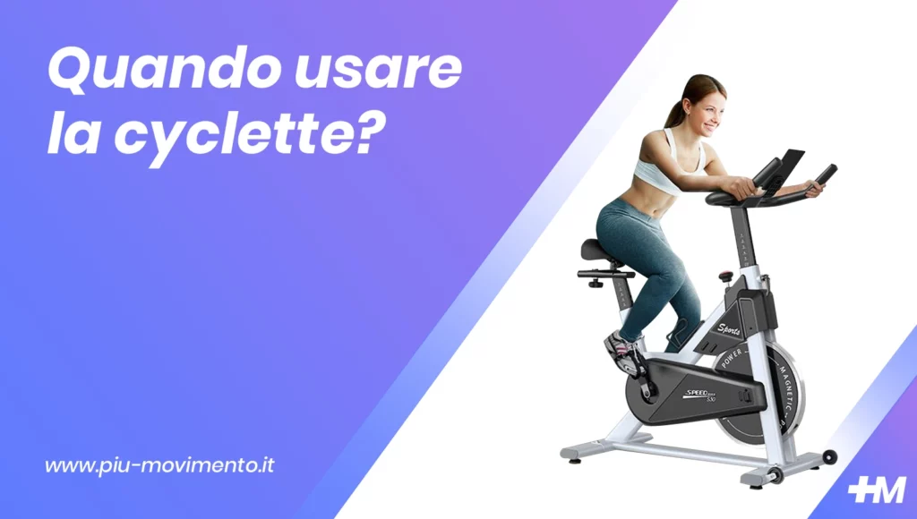 Quando usare la cyclette