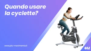 Quando usare la cyclette